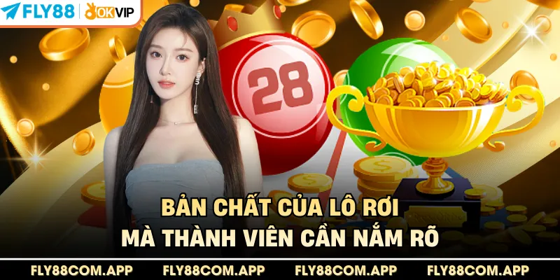 Bản chất của lô rơi mà thành viên cần nắm rõ