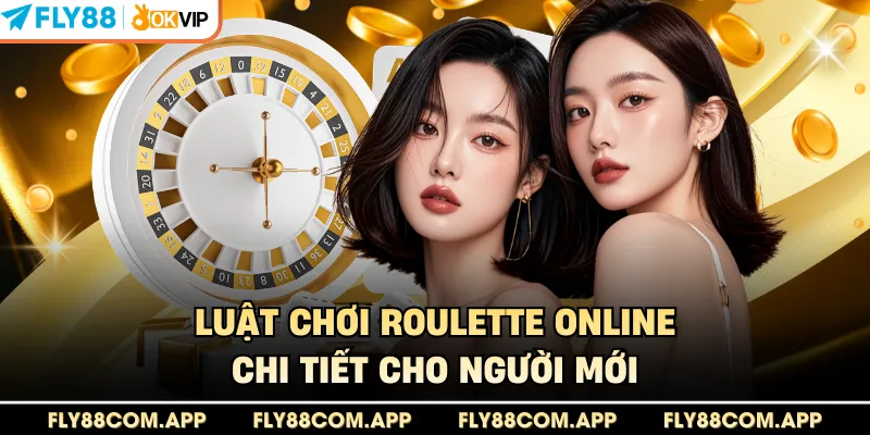 Luật chơi roulette online chi tiết cho người mới