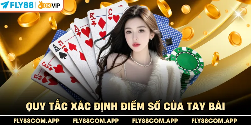 Quy tắc xác định điểm số của tay bài